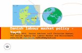 Danish labour market policy - Youth Riga May 2014, Senior Adviser Leif Christian Hansen, The Danish Agency for Labour Market and Recruitment, ,