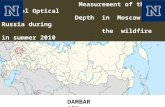 Measurement of the Aerosol Optical Depth in Moscow city, Russia during the wildfire in summer 2010 DAMBAR AIR.
