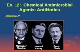 Ex. 12: Chemical Antimicrobial Agents: Antibiotics Objectives ??