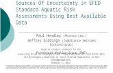 Characterizing Individual Sources Of Uncertainty in EFED Standard Aquatic Risk Assessments Using Best Available Data Paul Hendley (Phasera Ltd.) Jeffrey.