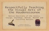 Respectfully Teaching the Visual Arts of the Haudenosaunee Native Americans of the Seneca, Cayuga, Onondaga, Oneida, Mohawk and Tuscarora Nations Kathie.