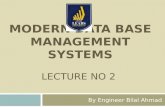 MODERN DATA BASE MANAGEMENT SYSTEMS LECTURE NO 2 By Engineer Bilal Ahmad.