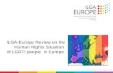Www.ilga-europe.org ILGA-Europe Review on the Human Rights Situation of LGBTI people in Europe.