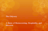 The Odyssey A Story of Homecoming, Hospitality, and Heroism.