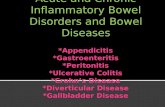 Acute and Chronic Inflammatory Bowel Disorders and Bowel Diseases.