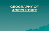 GEOGRAPHY OF AGRICULTURE. INTRODUCTION  DEFINITION  RECENT TRENDS  TYPES OF AGRICULTURE.