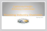 California Freight Advisory Committee Trucking Industry Overview Spring 2015.