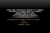 An occupational journal critique by: Ashley L. Azor EOHS 5307 December 15,2014 SHORT-TERM RESPIRATORY EFFECTS OF CLEANING EXPOSURES IN FEMALE DOMESTIC.