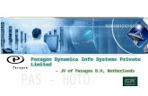 Paragon Dynamics Info Systems Private Limited 1 About Paragon Dynamics Paragon Dynamics Info Systems (P) Ltd., is a software development company which.