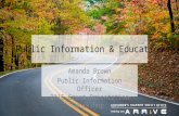 Public Information & Education Amanda Brown Public Information Officer 2015 Grant Orientation Workshop.