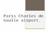 Paris Charles de Gaulle airport.. Which airlines it serves.  Air Canada, Air India, Air Transat, American airlines, Asiana Airlines, British Airways,