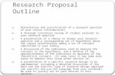 Research Proposal Outline a) Presentation and justification of a research question of your choice (Introduction). b) A thorough literature review of studies.