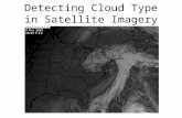 Detecting Cloud Type in Satellite Imagery. Cloud Formation Clouds form when air is cooled to its dew point. For most clouds, the cooling process is upward.