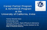 Career Partner Program & ADVANCE Program at the University of California, Irvine Tammy Smecker-Hane tsmecker@uci.edu Associate Professor, Dept of Physics.