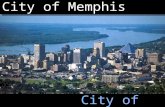 City of Choice City of Memphis. The Collective Vision Memphis is a city of choice. Middle income families live here, public school students have options.