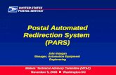 Postal Automated Redirection System (PARS) John Keegan Manager, Automation Equipment Engineering Mailers´ Technical Advisory Committee (MTAC) November.