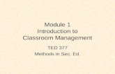 Module 1 Introduction to Classroom Management TED 377 Methods in Sec. Ed.