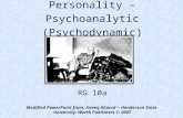 Personality – Psychoanalytic (Psychodynamic) Perspective RG 10a Modified PowerPoint from: Aneeq Ahmad -- Henderson State University. Worth Publishers ©