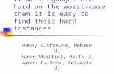 If NP languages are hard on the worst-case then it is easy to find their hard instances Danny Gutfreund, Hebrew U. Ronen Shaltiel, Haifa U. Amnon Ta-Shma,