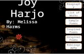 Joy Harjo By: Melissa Harms Biography Sample Poems Inspired Poems Original Poems List of Works Bibliography.