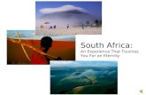South Africa: An Experience That Touches You For an Eternity.