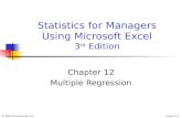 © 2002 Prentice-Hall, Inc.Chap 12-1 Statistics for Managers Using Microsoft Excel 3 rd Edition Chapter 12 Multiple Regression.