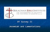 OT Survey II Jeremiah and Lamentations. Jeremiah.