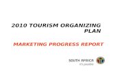 2010 TOURISM ORGANIZING PLAN MARKETING PROGRESS REPORT.