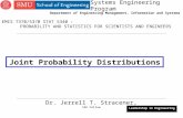 1 Joint Probability Distributions Dr. Jerrell T. Stracener, SAE Fellow Leadership in Engineering EMIS 7370/5370 STAT 5340 : PROBABILITY AND STATISTICS.