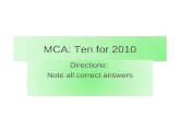 MCA: Ten for 2010 Directions: Note all correct answers.