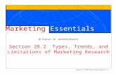 Chapter 28 Marketing Research 1 Marketing Essentials Chapter 28 Marketing Research Section 28.2 Types, Trends, and Limitations of Marketing Research.