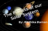 By: Radhika Raman. MERCURY About the Planet: Mercury Mercury is the first planet from the sun.Mercury is the first planet from the sun. Named by Greeks.