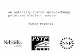 An optically pumped spin-exchange polarized electron source Munir Pirbhai.