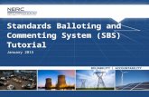 Standards Balloting and Commenting System (SBS) Tutorial January 2015.