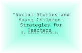 “Social Stories and Young Children: Strategies for Teachers” By Carli Raisutis.