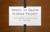 Honors in Equine Science Project A Joint Supplement Study with Casanova By: Conor Diebel.