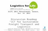 © L4L Consortium 2010 European Commission 7 th Framework Program ICT Theme Discussion Roadmap "ICT for Sustainable Freight Transport and Logistics Jannicke.