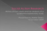 Who was Kurt Lewin and why are his theories important?  What is action research?  Analysis of a qualitative exploratory study of information literacy.