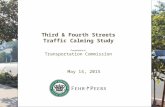 Third & Fourth Streets Traffic Calming Study Presentation to Transportation Commission May 14, 2015.