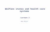 Welfare states and health care systems Lecture 2 Ana Rico.