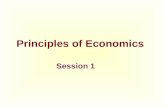 Principles of Economics Session 1. Topics To Be Covered  Introduction  Definition of Economics  Market Definition  Demand Schedule, Curve, and Functions.