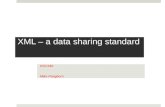 XML – a data sharing standard DSC340 Mike Pangburn.