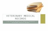 1.02 ANALYZE METHODS TO CORRECTLY MAINTAIN VETERINARY MEDICAL RECORDS VETERINARY MEDICAL RECORDS.