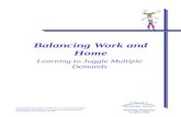Balancing Work & Home, 6/2004, Rev. 3/2005, T216-16-UBH Reproduction of material for use other than intended purpose requires the written consent of UBH.