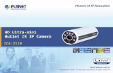 HD Ultra-mini Bullet IR IP Camera ICA-3110. 2 / 28 Presentation Outlines  Product Overview  Product Features  Product Applications  Product Comparison.