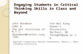 Engaging Students in Critical Thinking Skills in Class and Beyond John Bandman CUNY & The Art Institute of N.Y.C. jbandman@hunter.cuny.edu Fan-Wei Kung.