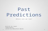 Past Predictions Where are we now? Article by Jason Tomaszewski; Lesson by Education World.