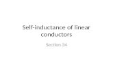 Self-inductance of linear conductors Section 34. To determine mutual inductance, we neglected the thickness of the linear conductors.