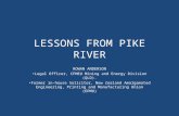 LESSONS FROM PIKE RIVER ROWAN ANDERSON Legal Officer, CFMEU Mining and Energy Division (QLD). Former in-house Solicitor, New Zealand Amalgamated Engineering,
