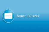 Member ID Cards. New ID Card, New Number Commercial and Medicare Members All members will get new ID numbers and new ID cards upon migration. –As members.